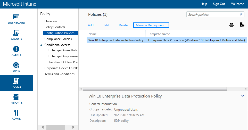 Microsoft Intune: Click the Manage Deployment link from the Configuration Policies screen