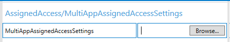 Screenshot of the MultiAppAssignedAccessSettings field in Windows Configuration Designer