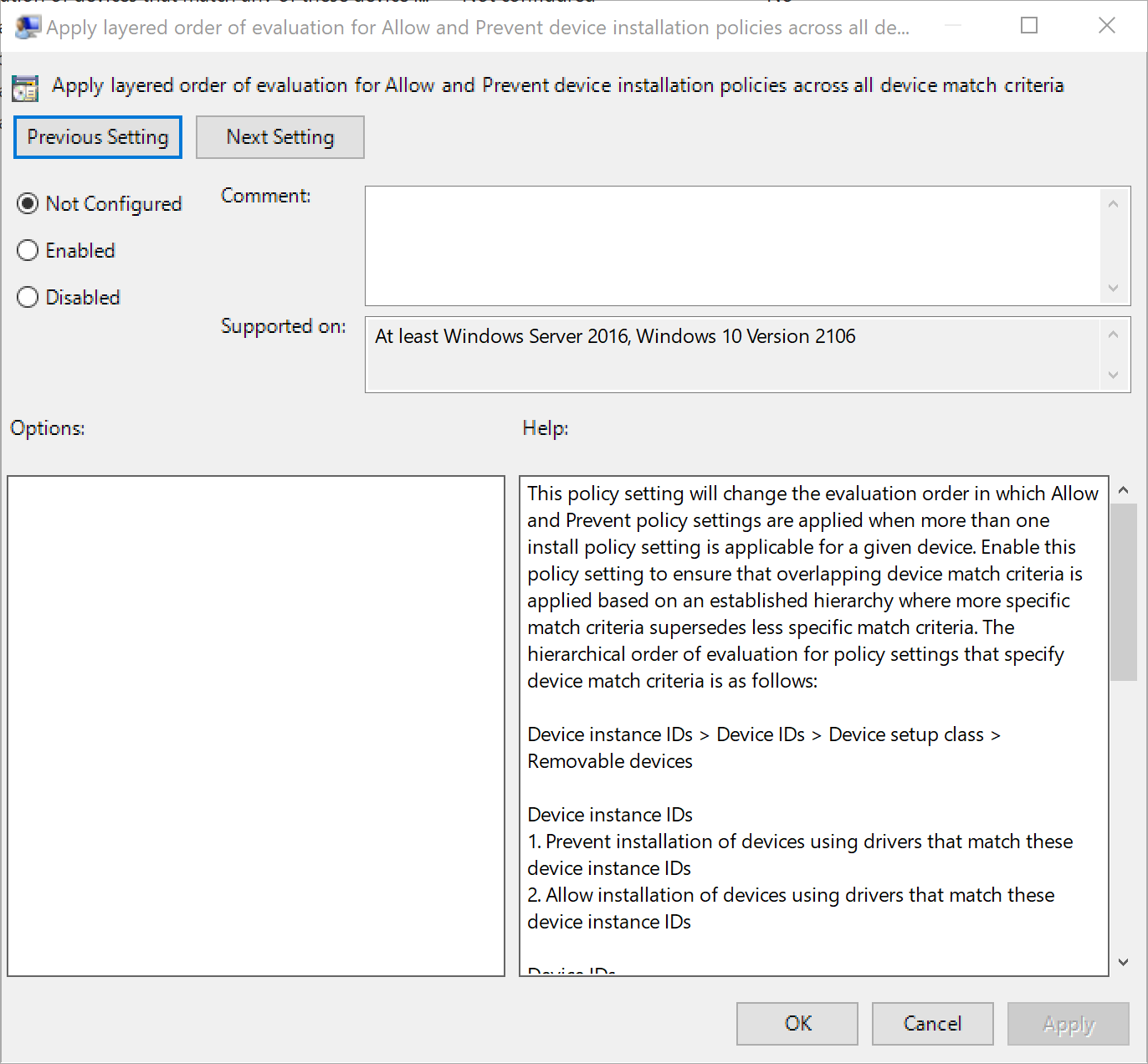 Image that shows the current settings of the policy named in this step, "Apply layered order of evaluation for Allow and Prevent device installation policies across all device match criteria.".