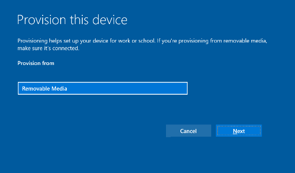* Provision this device from removable media*
